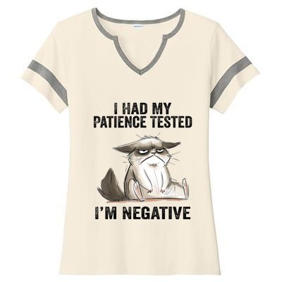 I Had My Patience Tested I'm Negative Cat Funny Sarcasm Ladies Halftime Notch Neck Tee