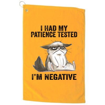 I Had My Patience Tested I'm Negative Cat Funny Sarcasm Platinum Collection Golf Towel