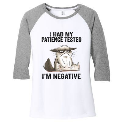 I Had My Patience Tested I'm Negative Cat Funny Sarcasm Women's Tri-Blend 3/4-Sleeve Raglan Shirt