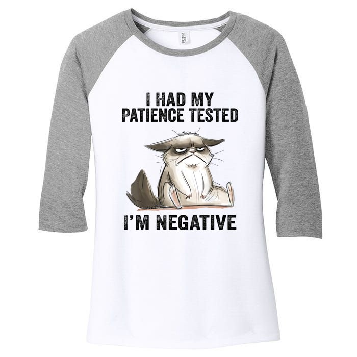 I Had My Patience Tested I'm Negative Cat Funny Sarcasm Women's Tri-Blend 3/4-Sleeve Raglan Shirt