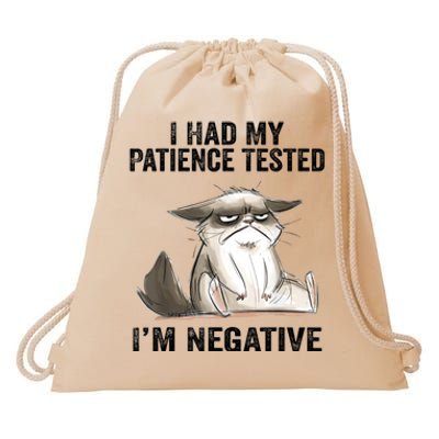 I Had My Patience Tested I'm Negative Cat Funny Sarcasm Drawstring Bag