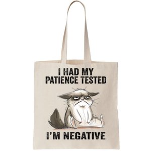 I Had My Patience Tested I'm Negative Cat Funny Sarcasm Tote Bag