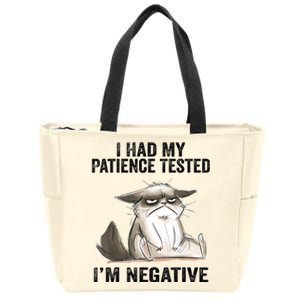 I Had My Patience Tested I'm Negative Cat Funny Sarcasm Zip Tote Bag