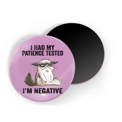 I Had My Patience Tested I'm Negative Cat Funny Sarcasm Magnet