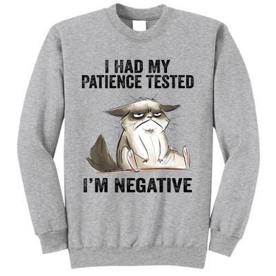 I Had My Patience Tested I'm Negative Cat Funny Sarcasm Sweatshirt