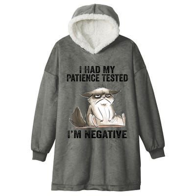 I Had My Patience Tested I'm Negative Cat Funny Sarcasm Hooded Wearable Blanket