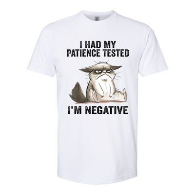 I Had My Patience Tested I'm Negative Cat Funny Sarcasm Softstyle CVC T-Shirt