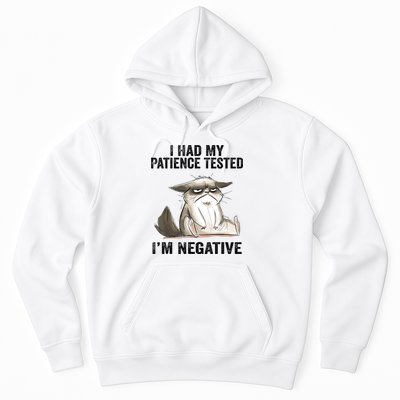 I Had My Patience Tested I'm Negative Cat Funny Sarcasm Hoodie