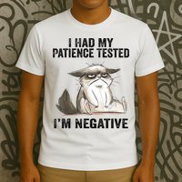I Had My Patience Tested I'm Negative Cat Funny Sarcasm T-Shirt