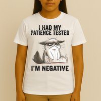 I Had My Patience Tested I'm Negative Cat Funny Sarcasm T-Shirt