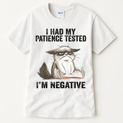 I Had My Patience Tested I'm Negative Cat Funny Sarcasm Tall T-Shirt