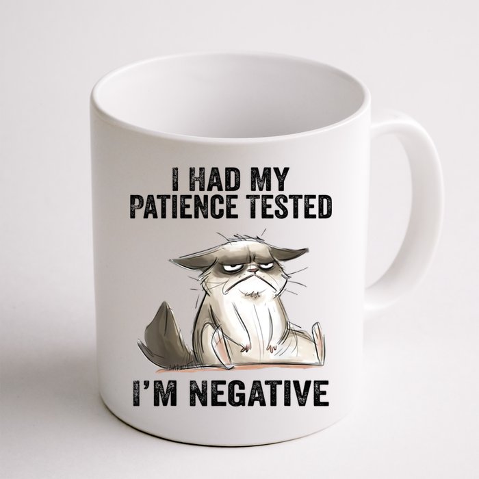 I Had My Patience Tested I'm Negative Cat Funny Sarcasm Mug