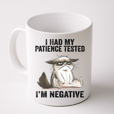 I Had My Patience Tested I'm Negative Cat Funny Sarcasm Mug