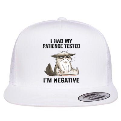 I Had My Patience Tested I'm Negative Cat Funny Sarcasm Flat Bill Trucker Hat
