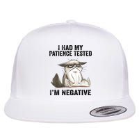 I Had My Patience Tested I'm Negative Cat Funny Sarcasm Flatbill Hat