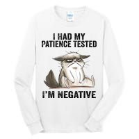 I Had My Patience Tested I'm Negative Cat Funny Sarcasm Tall Long Sleeve T-Shirt