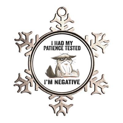 I Had My Patience Tested I'm Negative Cat Funny Sarcasm Metallic Star Ornament