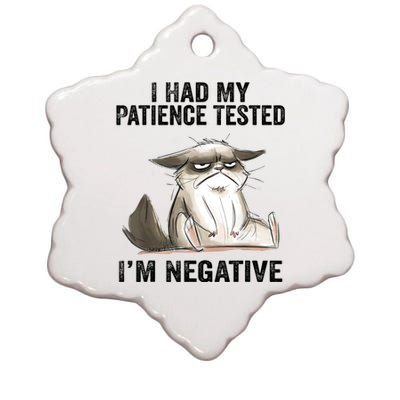 I Had My Patience Tested I'm Negative Cat Funny Sarcasm Ceramic Star Ornament