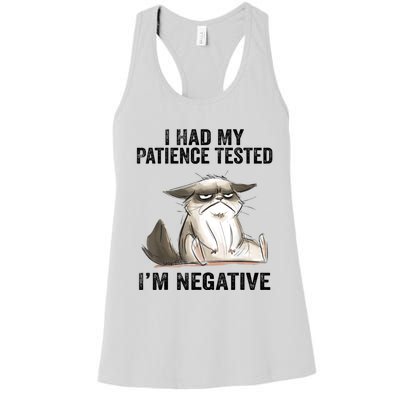 I Had My Patience Tested I'm Negative Cat Funny Sarcasm Women's Racerback Tank