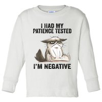 I Had My Patience Tested I'm Negative Cat Funny Sarcasm Toddler Long Sleeve Shirt