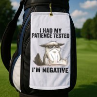 I Had My Patience Tested I'm Negative Cat Funny Sarcasm Golf Towel