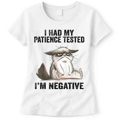 I Had My Patience Tested I'm Negative Cat Funny Sarcasm Womens T-Shirt