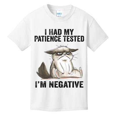 I Had My Patience Tested I'm Negative Cat Funny Sarcasm Kids T-Shirt