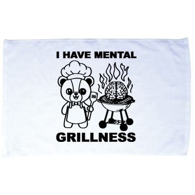 I Have Mental Grillness Microfiber Hand Towel