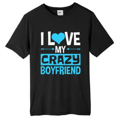 I Heart My Crazy Boyfriend Funny Valentine's Day Tall Fusion ChromaSoft Performance T-Shirt