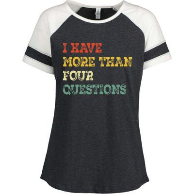 I Have More Than Four Questions Funny Happy Passover Gift Enza Ladies Jersey Colorblock Tee