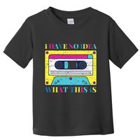 I Have No Idea What This Is Vintage 70s 80s 90s Toddler T-Shirt