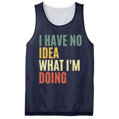 I Have No Idea What IM Doing Mesh Reversible Basketball Jersey Tank