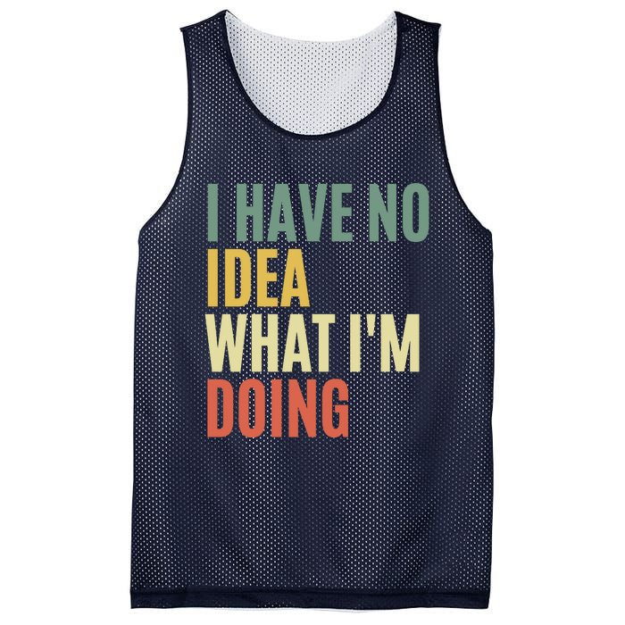 I Have No Idea What IM Doing Mesh Reversible Basketball Jersey Tank