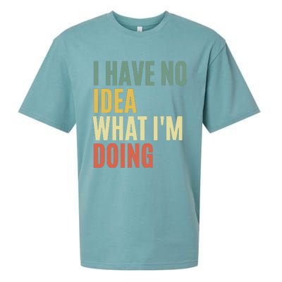 I Have No Idea What IM Doing Sueded Cloud Jersey T-Shirt