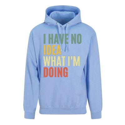 I Have No Idea What IM Doing Unisex Surf Hoodie