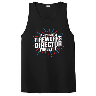 If Hes Not A Fireworks Director Firework Director Cute Gift PosiCharge Competitor Tank