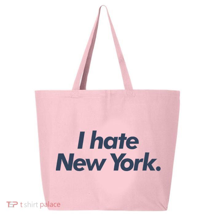 I Hate New York 25L Jumbo Tote