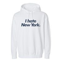 I Hate New York Garment-Dyed Fleece Hoodie