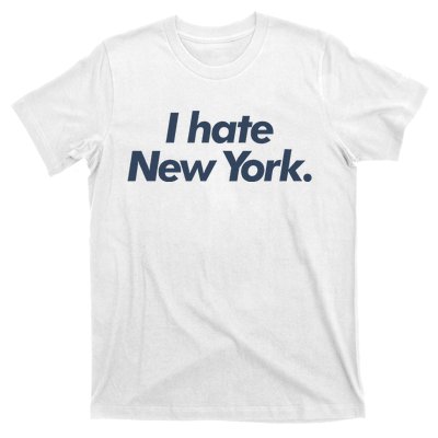 I Hate New York T-Shirt