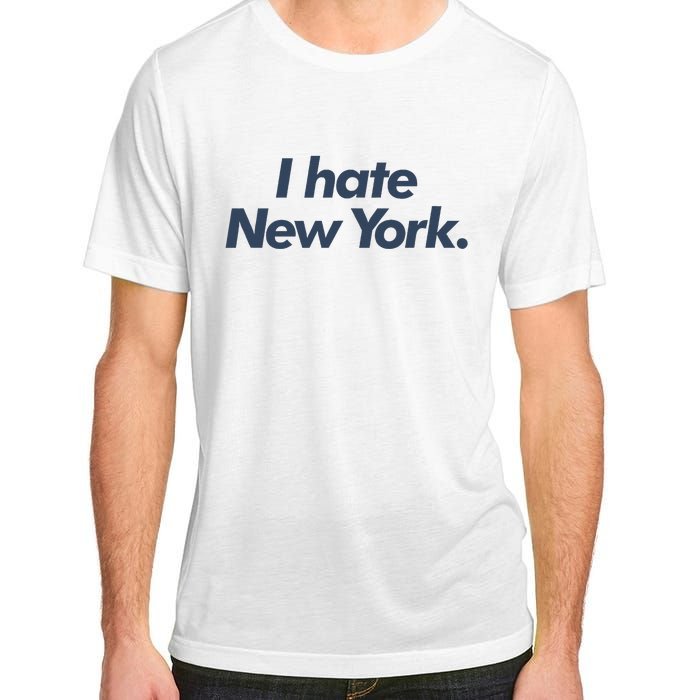 I Hate New York Adult ChromaSoft Performance T-Shirt