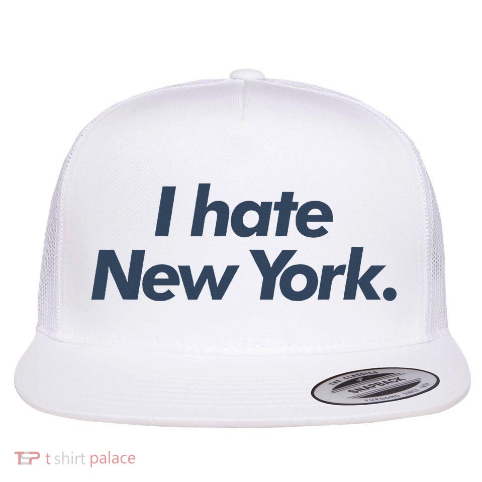 I Hate New York Flatbill Hat