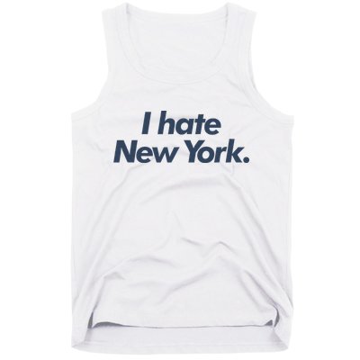 I Hate New York Tank Top