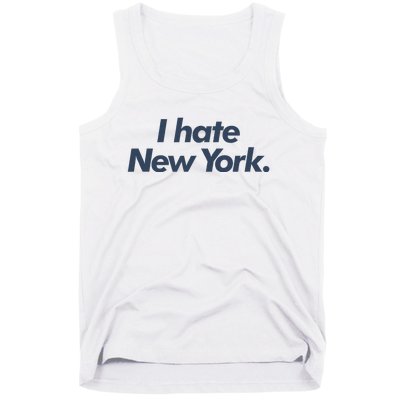 I Hate New York Tank Top