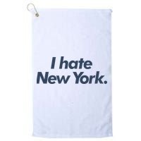 I Hate New York Golf Towel