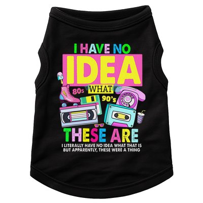 I Have No Idea What This Is 80s Outfit For 90s Theme Doggie Tank