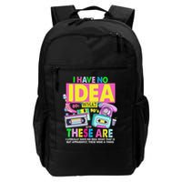 I Have No Idea What This Is 80s Outfit For 90s Theme Backpack
