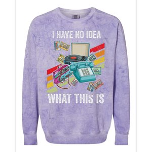 I Have No Idea What This Is 70s 80s 90s Theme Outfit Colorblast Crewneck Sweatshirt