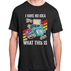 I Have No Idea What This Is 70s 80s 90s Theme Outfit Adult ChromaSoft Performance T-Shirt