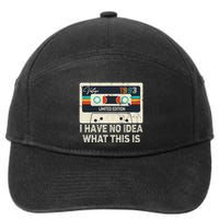 I Have No Idea What This Is Retro Cassette 80s 90s Outfit 7-Panel Snapback Hat
