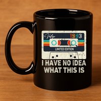 I Have No Idea What This Is Retro Cassette 80s 90s Outfit 11oz C Handle Ceramic Mug